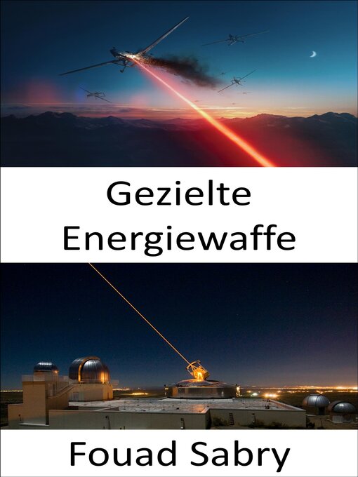 Title details for Gezielte Energiewaffe by Fouad Sabry - Available